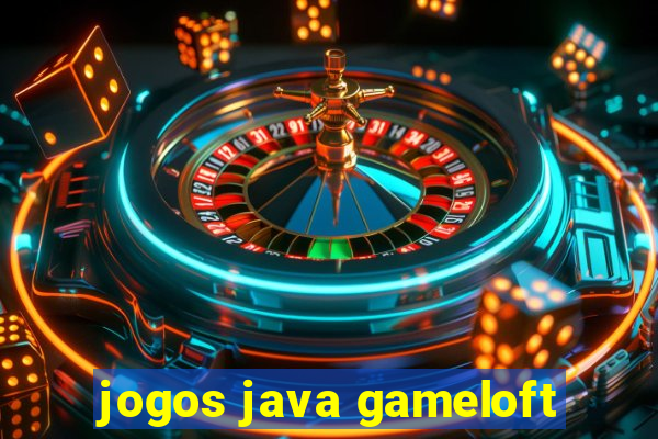 jogos java gameloft